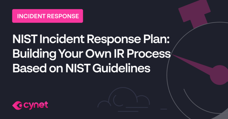 NIST Incident Response: 4-Step Life Cycle, Templates and Tips image